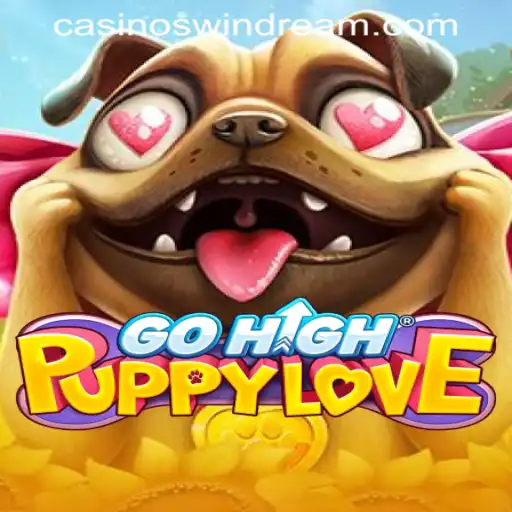 Experience the Thrill with GoHighPuppyLove at WINDREAM PH CASINO