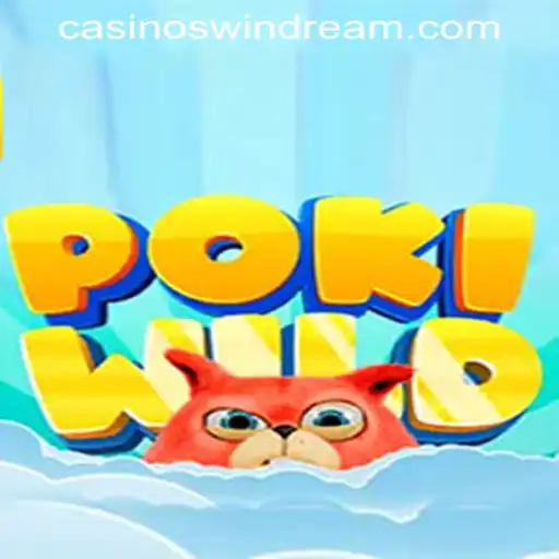 PokiWild: Dive into the Exciting World of WINDREAM PH CASINO