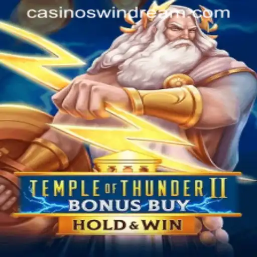 Unveiling the Excitement of Temple of Thunder II Bonus Buy at WINDREAM PH CASINO
